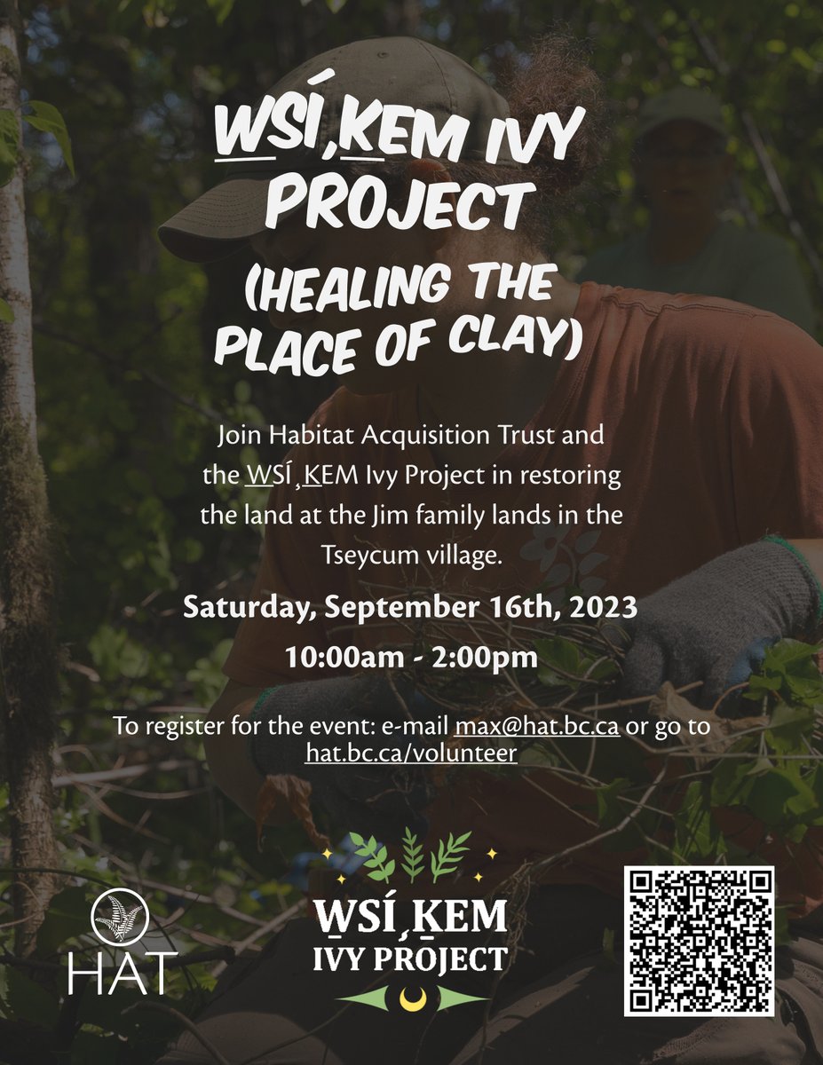 W̱SÍ¸ḴEM Ivy Project (Healing the Place of Clay) with Sarah Jim Studio Saturday Sept. 16th 10am - 2pm.

Sign up: 
forms.office.com/r/1j2G1FWdwk 
hat.bc.ca/volunteer 
volunteers@hat.bc.ca

Photos by Karissa Chandrakate: instagram.com/pangea1010/ karissachandrakate.com