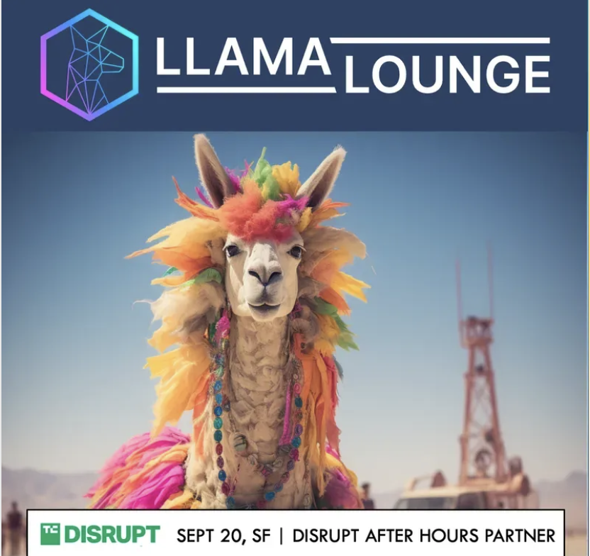 Jeremiah Owyang (@jowyang) on Twitter photo LLAMA LOUNGE SEPT 20
partiful.com/e/N3Vq07cTILiE…?
-Official Partner of Techcrunch Disrupt: After Hours
-Sponsored by Noodle Noodle.Shop
-Sponsored by Cleo Meetcleo.com <a href="/meetcleo/">Cleo</a>
10 min speech: “Building with an AI Native Mindset” by <a href="/mckaywrigley/">Mckay Wrigley</a> 
AI LLAMA LOUNGE SEPT 20
partiful.com/e/N3Vq07cTILiE…?
-Official Partner of Techcrunch Disrupt: After Hours
-Sponsored by Noodle Noodle.Shop
-Sponsored by Cleo Meetcleo.com <a href="/meetcleo/">Cleo</a>
10 min speech: “Building with an AI Native Mindset” by <a href="/mckaywrigley/">Mckay Wrigley</a> 
AI