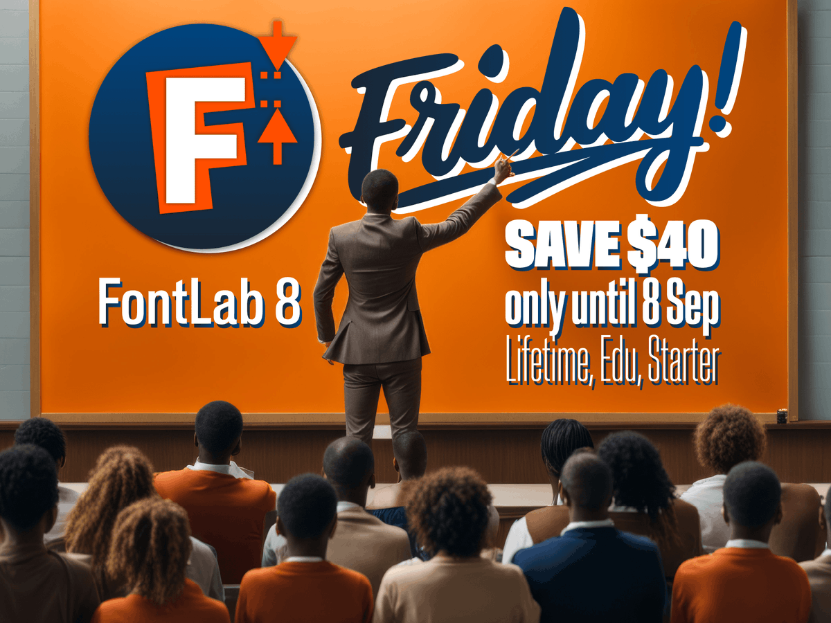 🛍️ Save $40 on #FontLab 8️⃣ until 8 September — lifetime $459, edu $295, starter $89! 🔥 fontlab.com/news/save-40-o… #fonteditor #font #opentype #sale #fontlab8