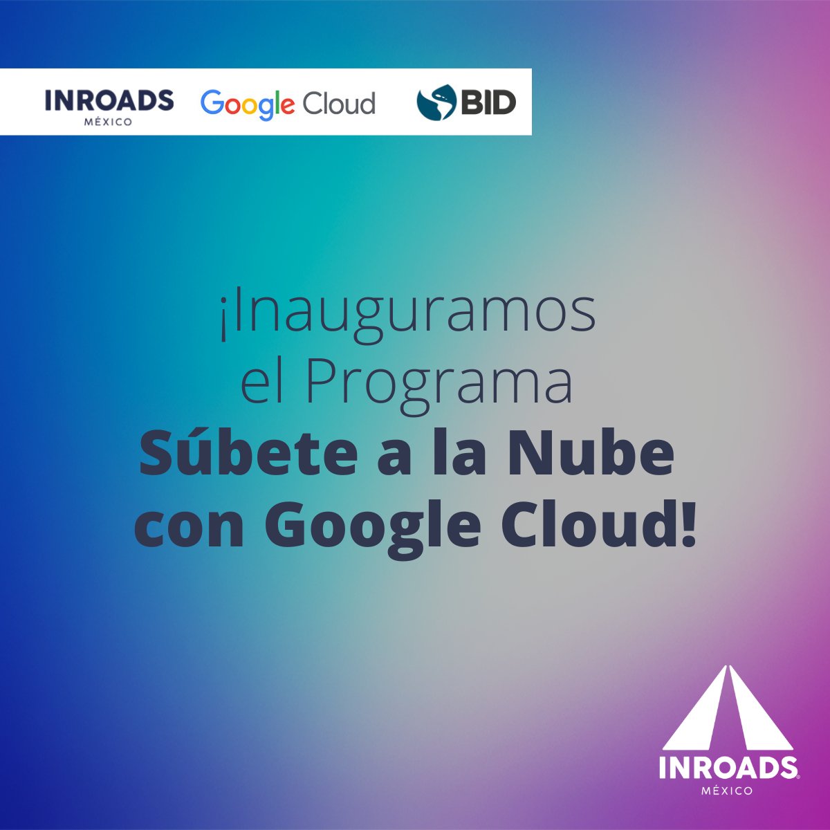 🤗 Hoy es un día muy especial: inauguramos el Programa Súbete a la Nube en alianza con <a href="/googlecloud/">Google Cloud</a>  y el <a href="/el_BID/">Banco Interamericano de Desarrollo</a>, beneficiando a más de 1500 jóvenes en todo el país. ¿Te gustaría aplicar también? 🌟 ¡Puedes hacerlo aquí! 👉 subetealanube.inroads.org.mx