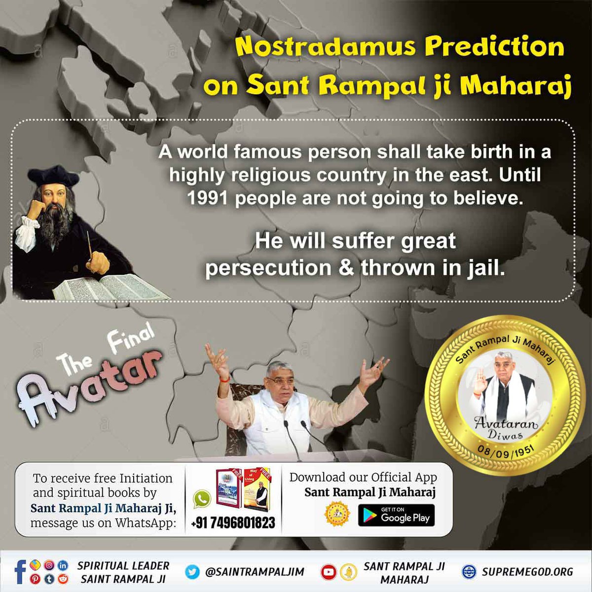 #1DayLeft_For_AvataranDiwas According to the prophet Nostradamus, that great saint will incarnate on a land like India, that great saint is Sant Rampal Ji Maharaj only.