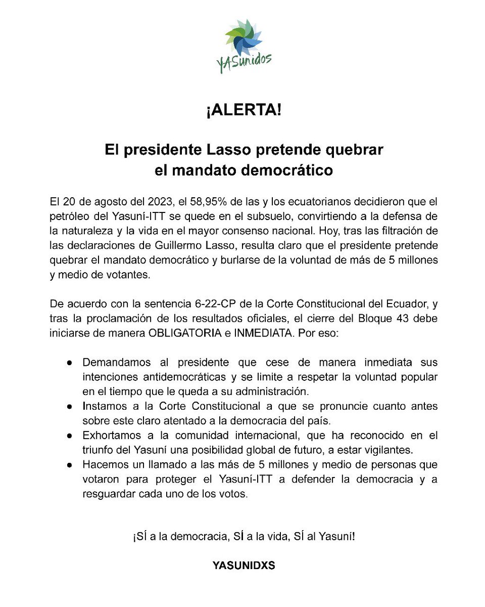 YASunidos (@yasunidos) on Twitter photo 🚨ALERTA🚨
El presidente <a href="/LassoGuillermo/">Guillermo Lasso</a> pretende quebrar el mandato democrático.
Hacemos un llamado a defender la democracia y el mandato popular por el #Yasuní. 🚨ALERTA🚨
El presidente <a href="/LassoGuillermo/">Guillermo Lasso</a> pretende quebrar el mandato democrático.
Hacemos un llamado a defender la democracia y el mandato popular por el #Yasuní.