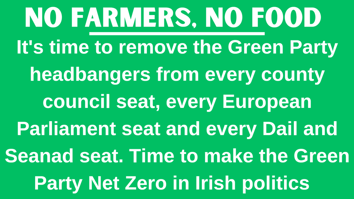 Stand up for Irish Farming. Stand against these attacks on rural Ireland. Time to make the Green Party Net Zero in Irish politics. I stand with the farmers. No farmers, no food. It's that simple. #FarmersAlliance #IrishFarming #RuralIreland #StandWithFarmers #NetZeroNonsense