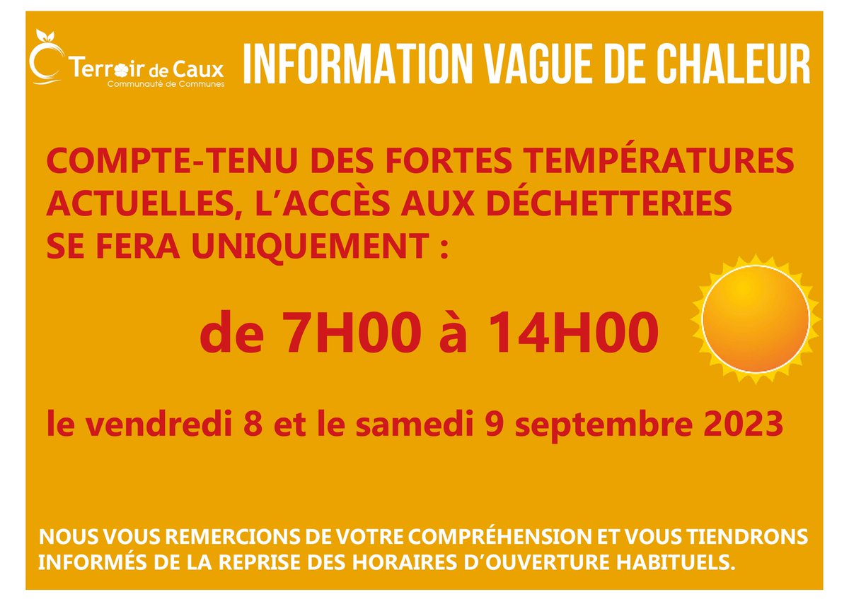 TerroirdeCaux's tweet photo. En raison des fortes chaleurs actuelles, les déchetteries seront ouvertes de 7h à 14h le vendredi 8 et le samedi 9 septembre 2023, merci de votre compréhension. https://t.co/RB48ILO8b5