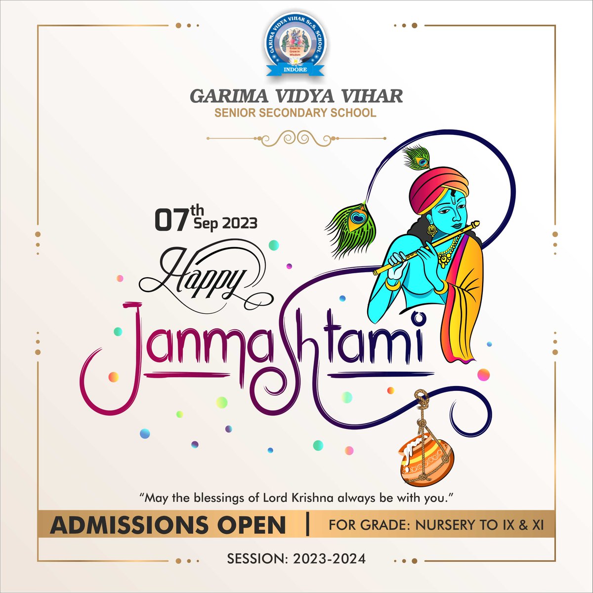 GVVSchool's tweet photo. Happy Krishna Janmashtami to you and your family!!
“May Lord Krishna shower his blessings upon you and bring joy, prosperity, and happiness into your life. Happy Janmashtami!”
#HappyKrishnaJanmashtami #Janmashtami #KrishnaJanmashtami #Krishna #GarimaGroup https://t.co/UEhJOvYeCf