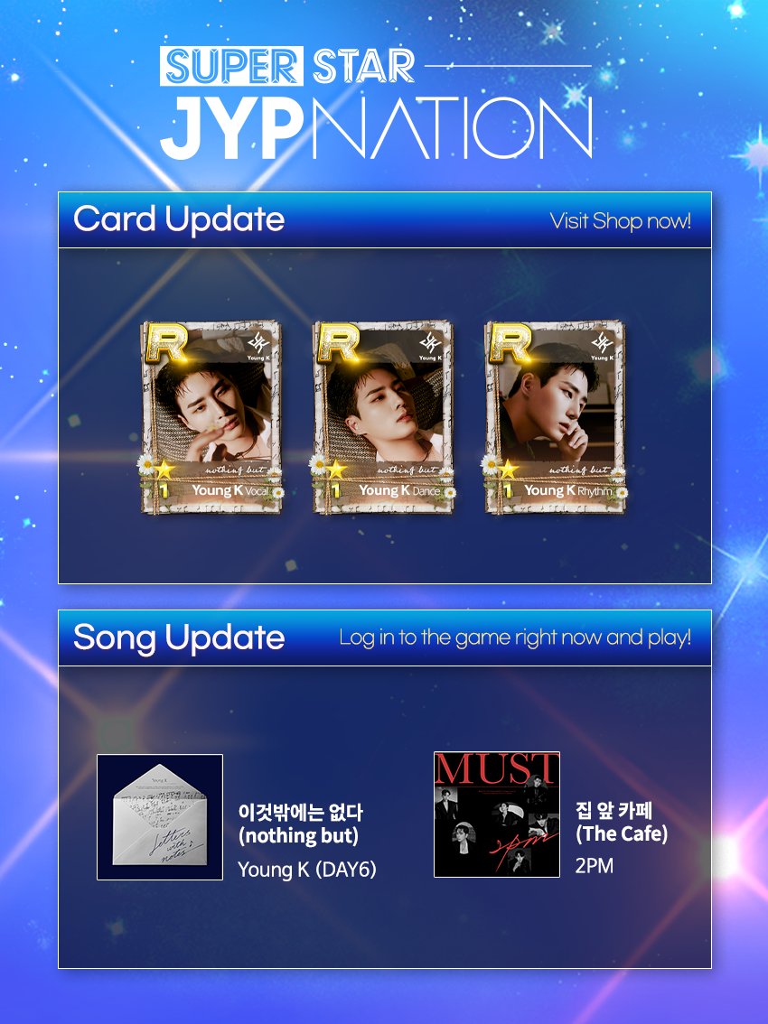 SuperStarJYP's tweet photo. [🎶]

#슈퍼스타제이와이피네이션 업데이트!
#SuperStarJYPNATION NEW UPDATE!

🎼Young K - 이것밖에는 없다 (nothing but)
🎵2PM - 집 앞 카페 (The Cafe)

지금 바로 #슈스제 에서 만나보세요!😉
Play right now in #SSJ 😉!

👉 https://t.co/K6rYqvVxvT

#DAY6 #YoungK #Letters_with_notes #2PM https://t.co/Cq2VUcVhdO