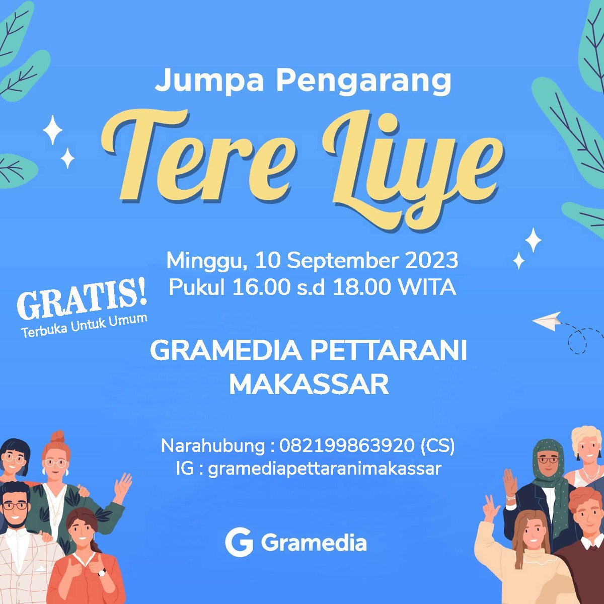 Gramediapetta's tweet photo. @tereliyequote_ bakal berkunjung ke Gramedia Pettarani Makassar loh😱

Catet tanggalnya biar kalian gak ketinggalan keseruannya
🗓️ 10 September 2023
⏰ 16.00 - 18.00 WITA
📍 Gramedia Pettarani Makassar

Link registrasi >> https://t.co/qjLxlzGL8X

#tereliye #booksigning #gramedia https://t.co/Cp5Gnu4xXw