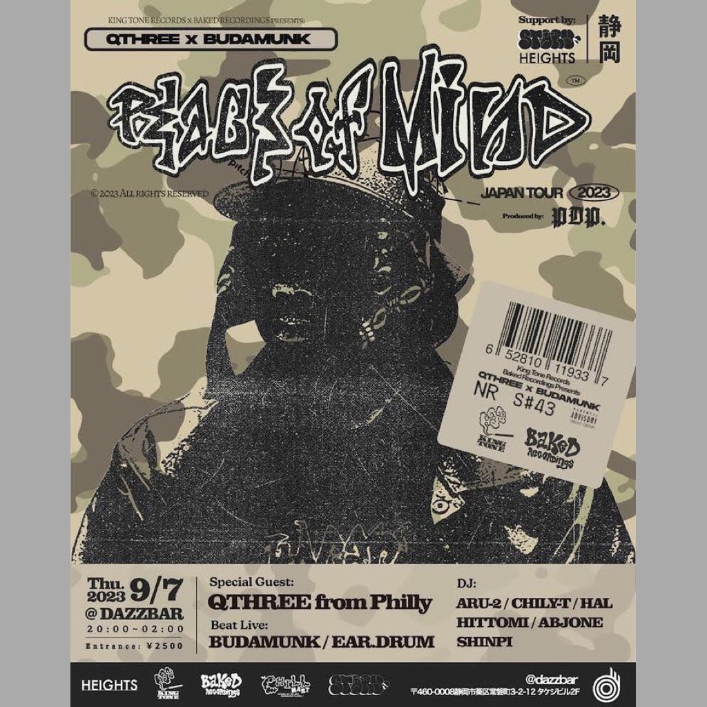 【本日開催‼︎】
QThree × Budamunk "Peace Of Mind Japan Tour 2023"
2023.9.7 (Thu)
Open 20:00-Close 26:00
Door 2500yen

・SPECIAL GUEST 
QTHREE from Philly

・BEATLIVE 
BUDAMUNK
EAR.DRUM

・DJ's
Aru-2
CHILY-T
HAL
HITTOMI
Abjone
SHINPI