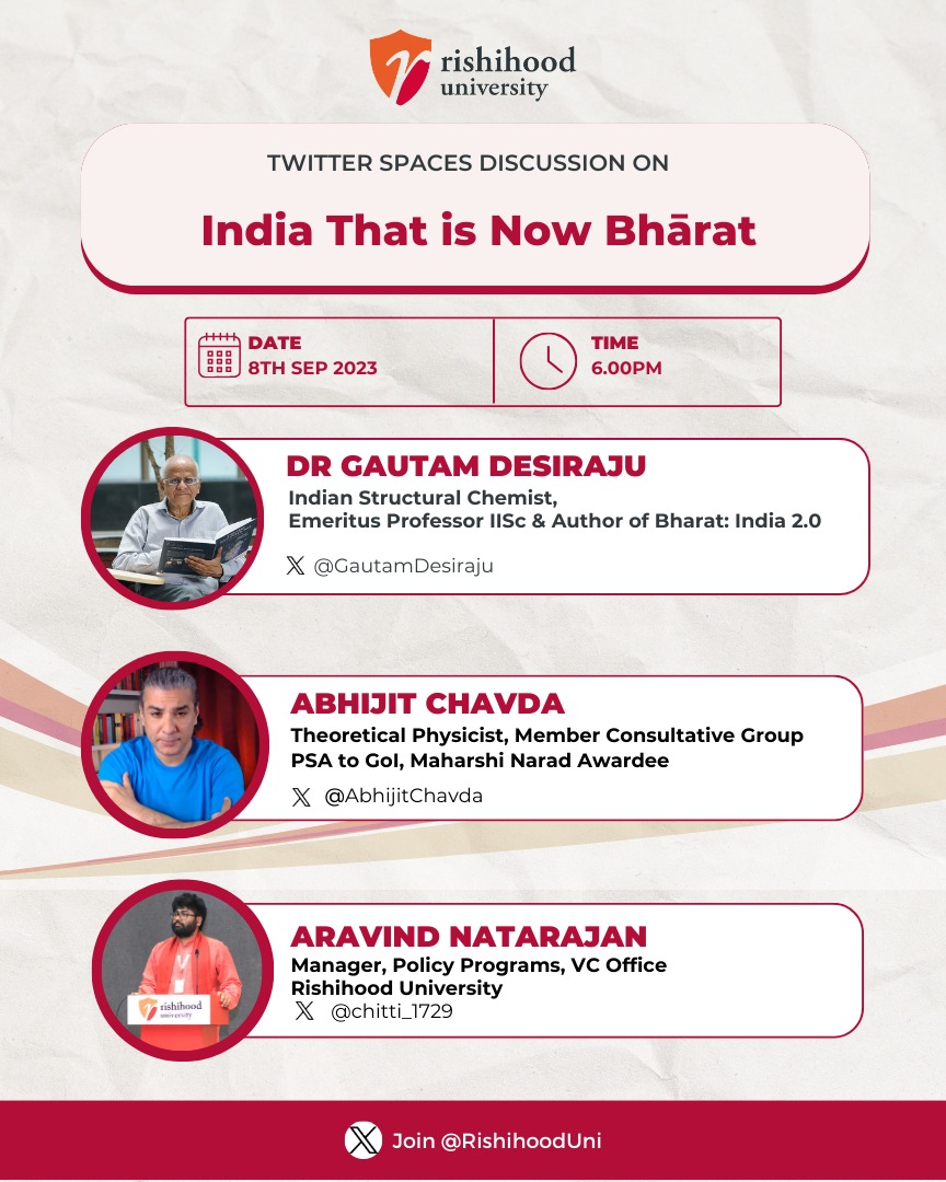 Gautam R. Desiraju🇮🇳 (@gautamdesiraju) on Twitter photo Tomorrow Friday 6 pm X Spaces. <a href="/AbhijitChavda/">Abhijit Chavda</a> <a href="/RishihoodUni/">Rishihood University</a> <a href="/shobweet/">shobhit mathur</a>
INDIA THAT IS NOW BHĀRAT... well, almost may we say? Tomorrow Friday 6 pm X Spaces. <a href="/AbhijitChavda/">Abhijit Chavda</a> <a href="/RishihoodUni/">Rishihood University</a> <a href="/shobweet/">shobhit mathur</a>
INDIA THAT IS NOW BHĀRAT... well, almost may we say?