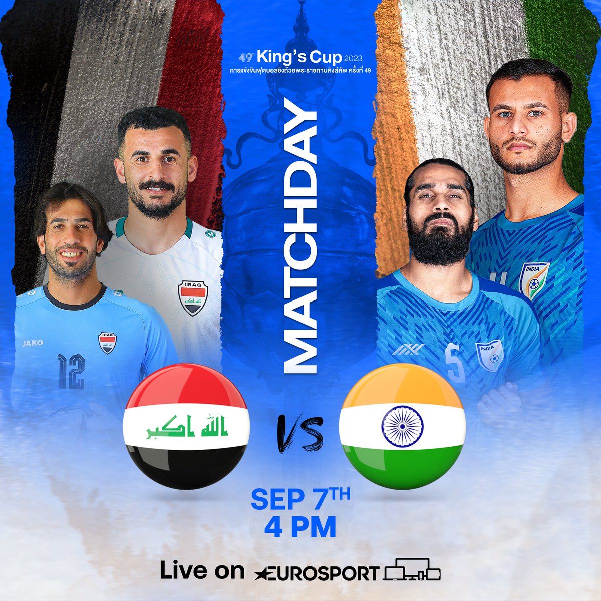 EurosportIN's tweet photo. 🇮🇶 𝗠𝗔𝗧𝗖𝗛𝗗𝗔𝗬 🇮🇳

The #49thKingsCup2023 opens with an epic clash ⚔️ as Iraq faces India 💪

Share your early predictions in the comments and catch the LIVE action at 4 PM LIVE and exclusive on EurosportIndia! 📺⚽

📸:@IndianFootball @IraqNT_EN 

#EurosportIndia #Football https://t.co/vS8UdwzQU0