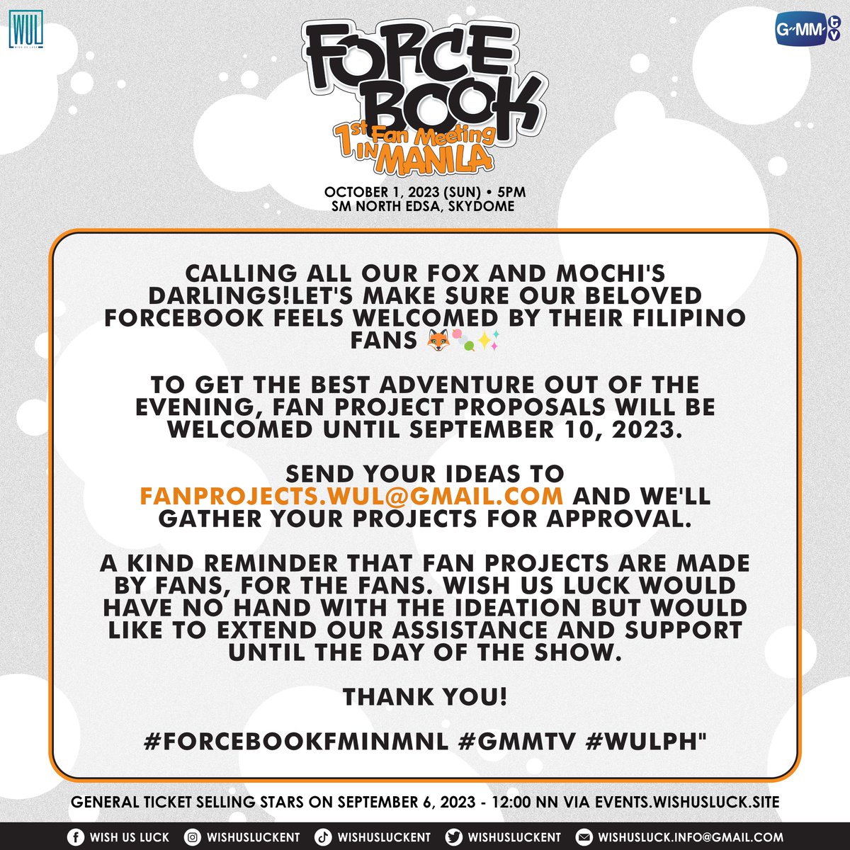 wishusluckent's tweet photo. Calling all our Fox and Mochi's darlings! Let's make sure our beloved ForceBook feels welcomed by their Filipino fans 🦊🍡✨

To get the best adventure out of the evening, fan project proposals will be welcomed until September 10, 2023.

Send your ideas to fanprojects.wul@gmail.com and we'll gather your projects for approval.

Thank you!

#ForceBookFMinMNL #GMMTV #WULPH