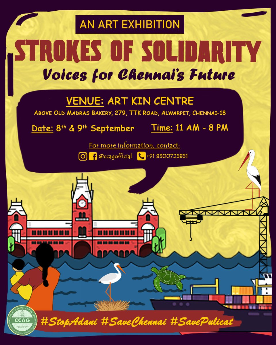 Dear friends - we have organised an Art Exhibition on 8 & 9 Sept against the Adani Megaport near Pulicat lagoon. 100+ pieces of art will be displayed - by children to seasoned artists - among other events.

All public are invited!!

#StopAdaniSaveChennai #StopAdaniSavePulicat