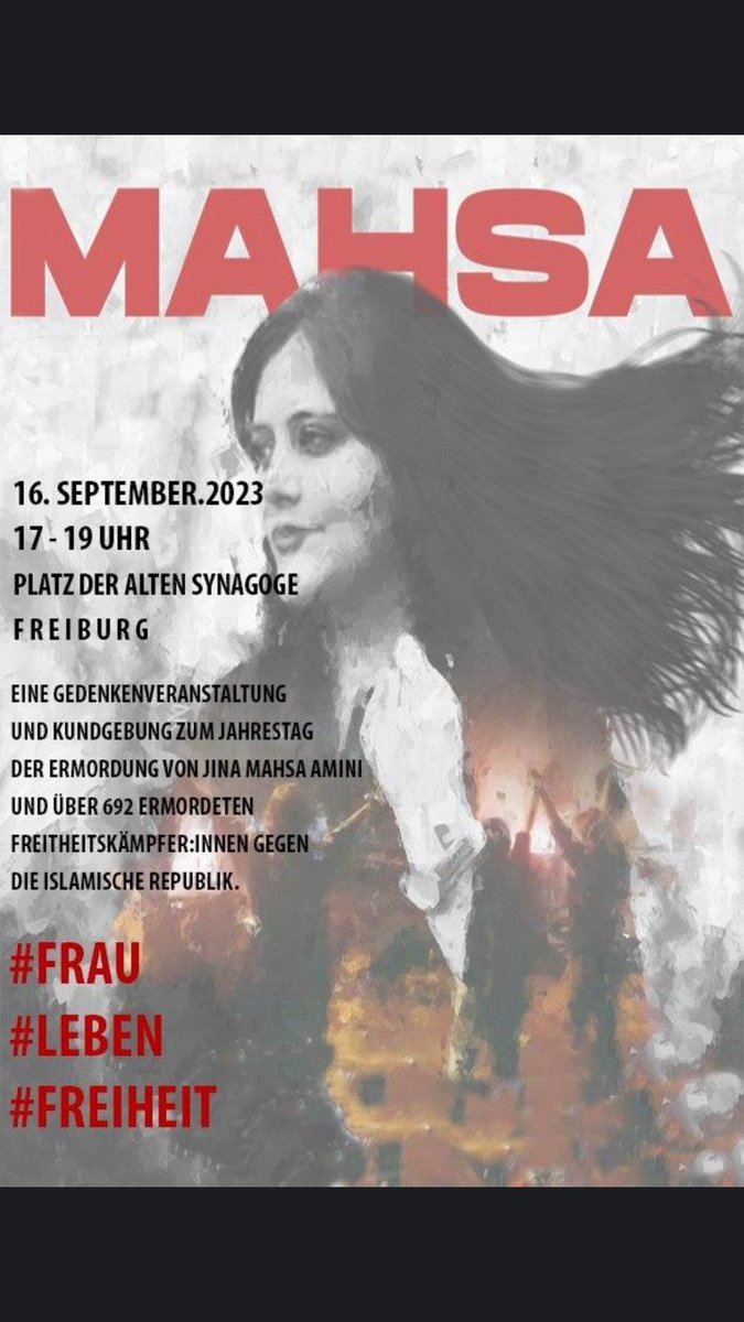 Gedenkveranstaltung & Kundgebung zum Jahrestag der Ermordung von #JinaMashaAmini und über 692 Ermordeten Freiheitskämpfer*innen gegen die islamische Republik. 🚩Samstag, 16.9., 17Uhr, PdaS in Freiburg