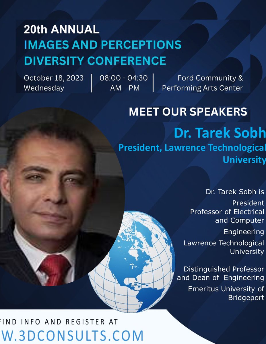 3DConsults's tweet photo. We are thrilled to host the President of Lawrence Tech University,  Dr. Tarek Sobh October 18 in Metro Detroit! Join us! Your voice matters, we need to talk! #Perceptions #DiversityandInclusion Click here for more information &amp; more amazing panelists: https://t.co/a62hPlK09p https://t.co/HrqYCFQ4Fh