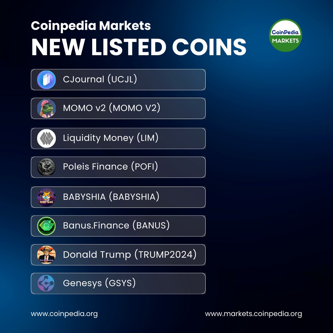 New Coins listed on #CoinpediaMarkets 🔥🔥🚀

$UCJL $MOMO V2 $LIM $POFI $BABYSHIA $BANUS $TRUMP2024 $GSYS

Do you hold any of these?

#crypto #newcoins #listings