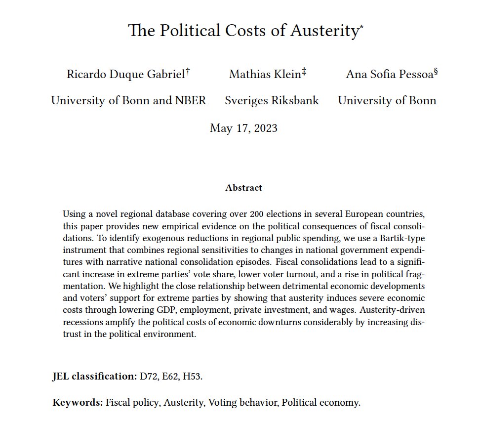 The political costs of austerity: "Fiscal consolidations lead to a significant increase in extreme parties’ vote share, lower voter turnout, and a rise in political fragmentation... increasing distrust in the political environment"  Evidence from over 200 elections in Europe