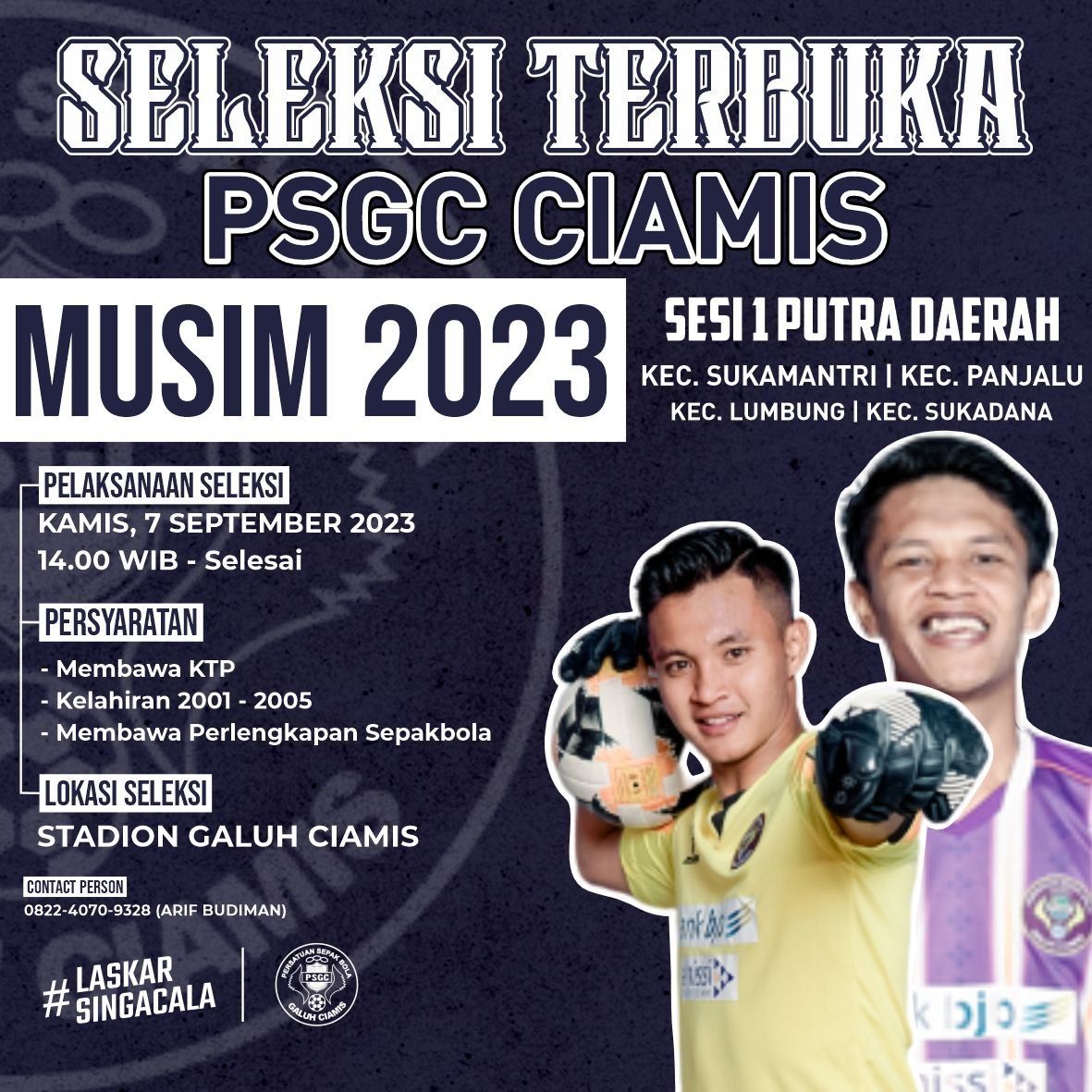 SELEKSI UNTUK PUTRA DAERAH !

#PSGCCIAMIS #LaskarSingacala