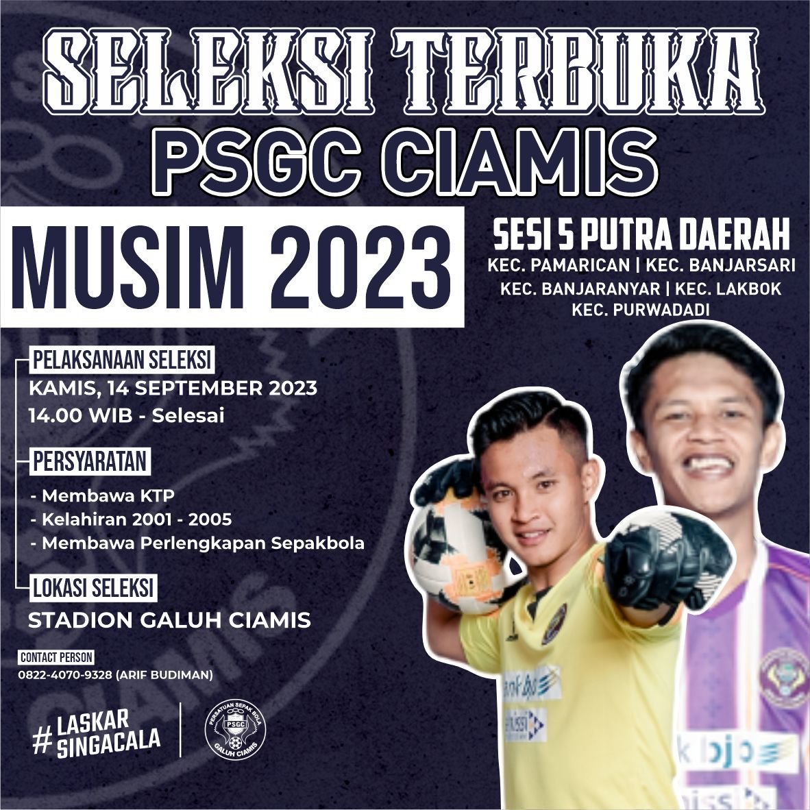 SELEKSI UNTUK PUTRA DAERAH !

#PSGCCIAMIS #LaskarSingacala