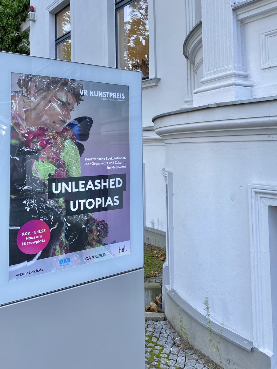 This Friday September 8 from 5-9 pm Opening of the immersive exhibition UNLEASHED UTOPIAS at Haus am Lützowplatz Berlin. VR ART PRIZE by DKB and CAA Berlin. Installations and VR experiences Marlene Bart, Anan Fries, Rebecca Merlic, <a href="/_MohsenzZ/">MohsenzZ</a>, Lauren Moffatt 🦋 <a href="/peertospace/">peer to space</a>