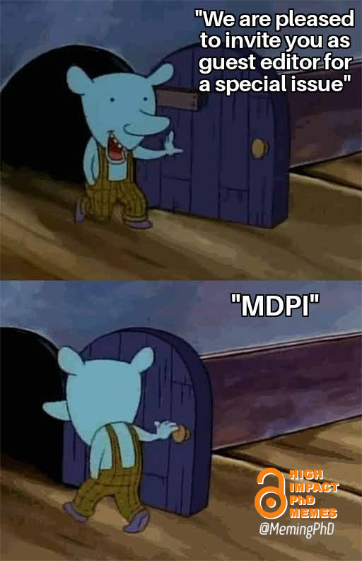 MemingPhD's tweet photo. #highimpactphdmemes #phd #phdlife #phdmemes #phdchat #phdforum #AcademicChatter #academia #research #researchers #phdstudent #memes #memesdaily #phdcandidate #AcademicTwitter #mdpi https://t.co/jDcJRW6Jyp