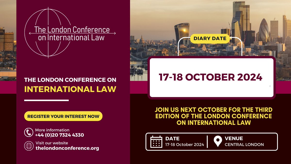 DIARY DATE: The London Conference on International Law returns on the 17-18 October 2024. Register your interest to receive conference updates: thelondonconference.org/register-your-…