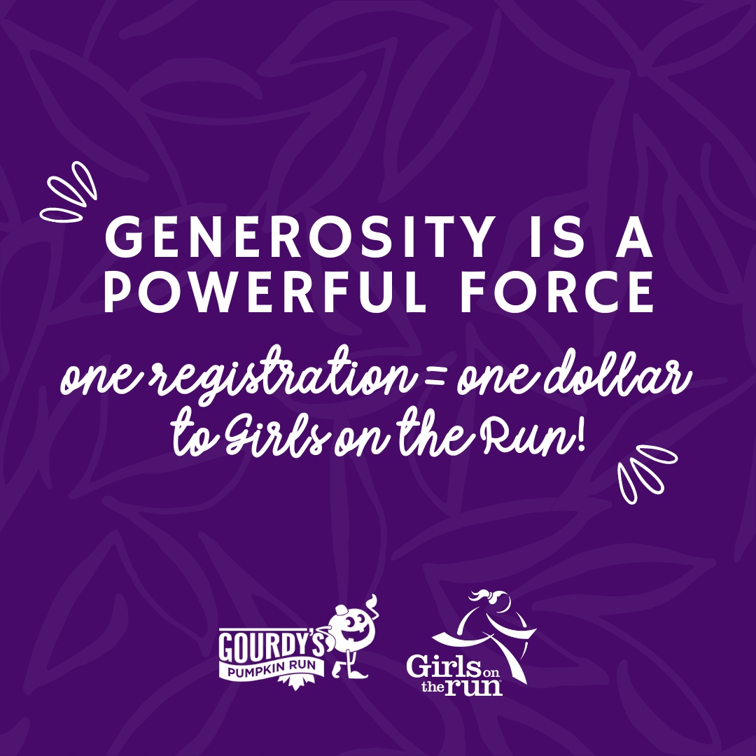Generosity is a powerful force, especially when we work together. When you register for Gourdy’s Pumpkin Run, Gourdy’s will automatically donate $1 to Girls on the Run in your honor! Register today: girlsontherun.org/gotr-and-gourd…  <a href="/Gourdys5K/">Gourdy’s Pumpkin Run</a>