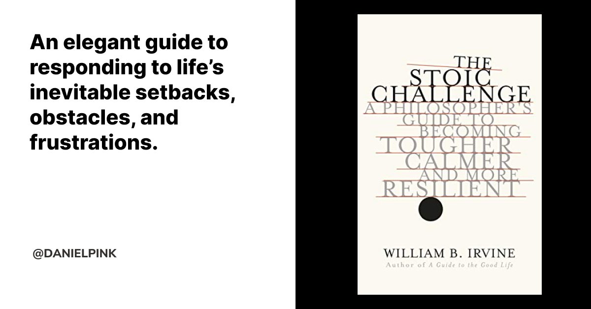 Each Thursday, I post a book that has mattered to me, along with a one-sentence description. 

Today, it's "The Stoic Challenge: A Philosopher's Guide to Becoming Tougher, Calmer and More Resilient" by William B. Irvine.