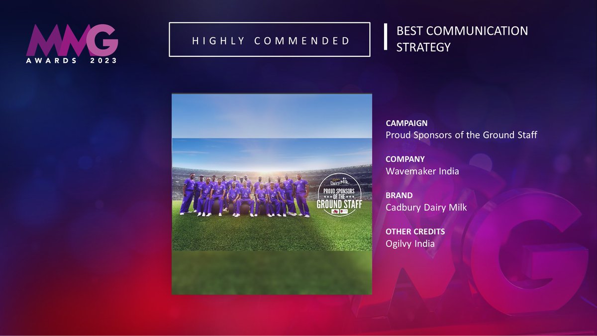 Highly Commended for Best Communication Strategy is Proud Sponsors of the Ground Staff by @WavemakerIndia #MMG23