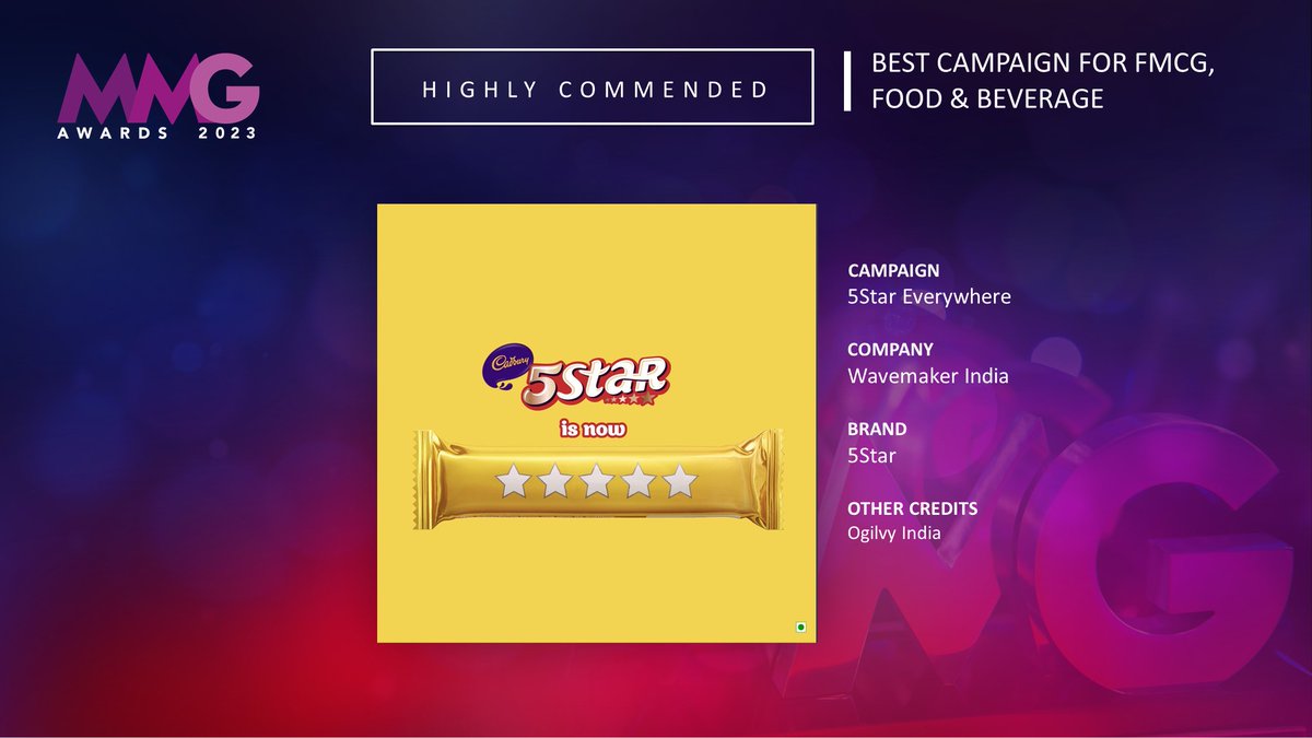 The first Highly Commended for Best Campaign for FMCG, Food & Beverage is 5Star Everywhere @WavemakerIndia #MMG23