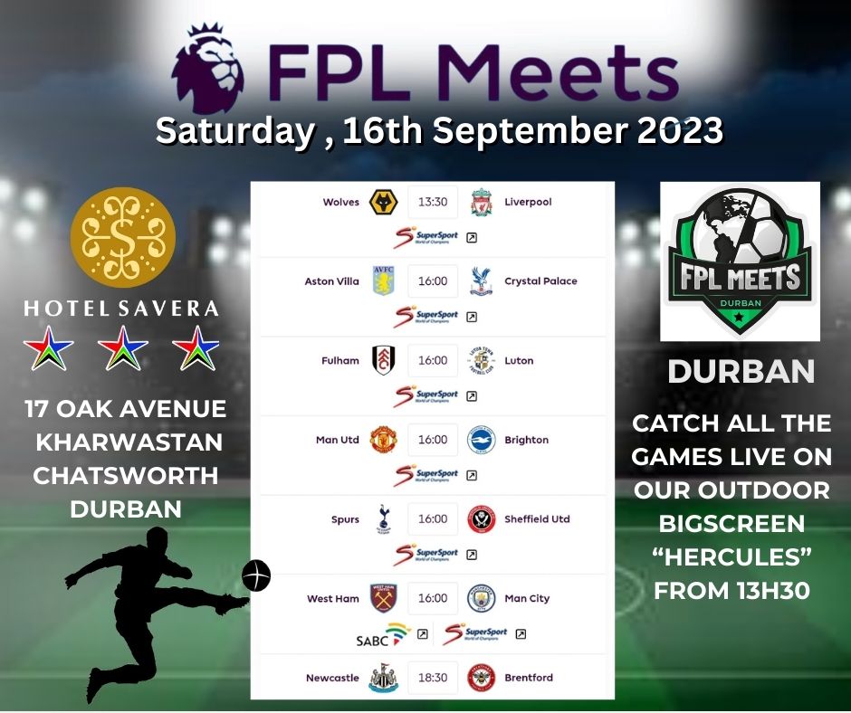 🚨 <a href="/FPLMEETS/">FPL Meets ⚽🌎</a> DURBAN

📅 16 September 2023

🕐 13h30PM SA ⏰

📍 Hotel Savera, 17 Oak Ave, Kharwastan, Durban

⚽ GW5 games live from 13h30 SA ⏰

✉️ DM <a href="/sethnaidoo/">seth naidoo🇿🇦</a> to RSVP
Join us with your mates to talk #FPL⚽#FPLSA🇿🇦#FPLmZAnsi <a href="/FPLMeets/">FPL Meets ⚽🌎</a>