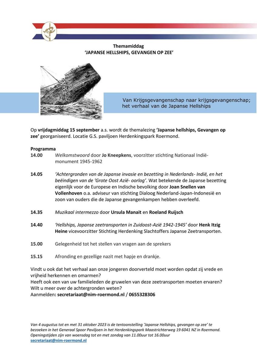 Selamat sore semuanya. 
Op 15 septmber om 14.00 Themalezing : Japanse Hellships.
Locatie: Generaal Spoorpaviljoen in het Herdenkingspark in Roermond.

Aanmelden gewenst: secretariaat@nim-roermond.nl 
06-55328306