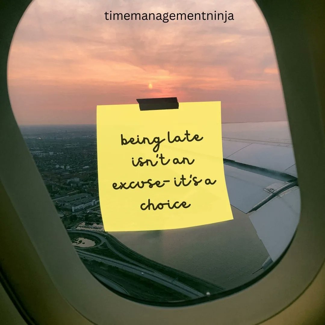 Being Late It's An Excuse, It's a Choice

bit.ly/2Qpdypz