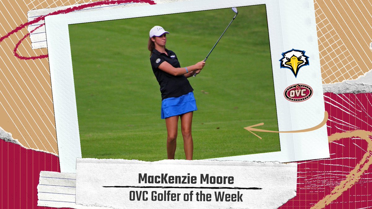 𝗢𝗩𝗖 𝗙𝗲𝗺𝗮𝗹𝗲 𝗚𝗼𝗹𝗳𝗲𝗿 ⛳ 𝗼𝗳 𝘁𝗵𝗲 𝗪𝗲𝗲𝗸
<a href="/MSUEaglesWGolf/">MSU Women's Golf</a> freshman MacKenzie Moore (<a href="/Attack23Mack/">MacKenzie Moore</a>)

• In collegiate debut, finished 20th at Golfweek Challenge; finished at 218 (+5)

#OVCit | #SoarHigher