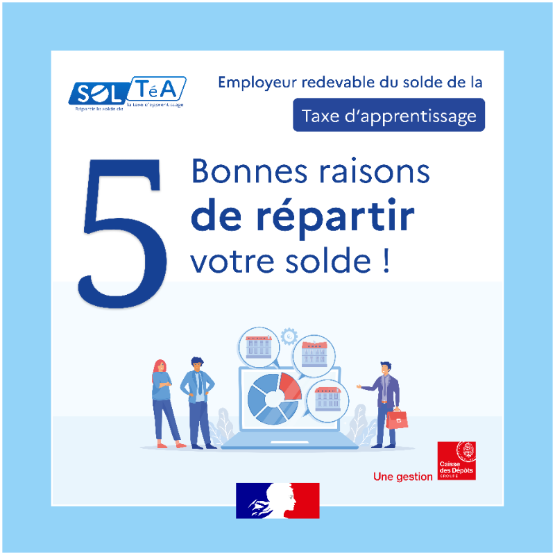 caissedesdepots's tweet photo. Employeurs, rendez-vous sur #SOLTéA pour répartir le solde de la taxe d'apprentissage !👍

Avec le nouveau service de répartition du solde de la taxe d'#apprentissage, c’est simple ! Découvrez les 5 bonnes raisons de soutenir les établissements de votre choix avant le 5 octobre👇