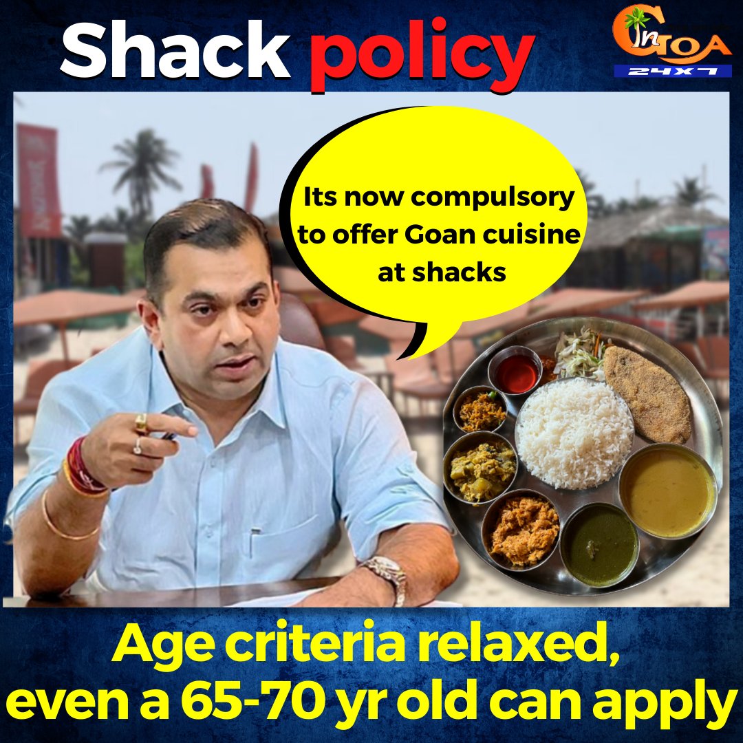 InGoa24x7's tweet photo. Shack policy: Age criteria relaxed, even a 65-70 yr old can apply. Its now compulsory to offer Goan cuisine at shacks: @RohanKhaunte
WATCH : https://t.co/GA2k5kN8xc

#Goa #GoaNews #Age #criteria #ShackPolicy #Goan #cuisine #RohanKhaunte https://t.co/x5oD0qcQv4