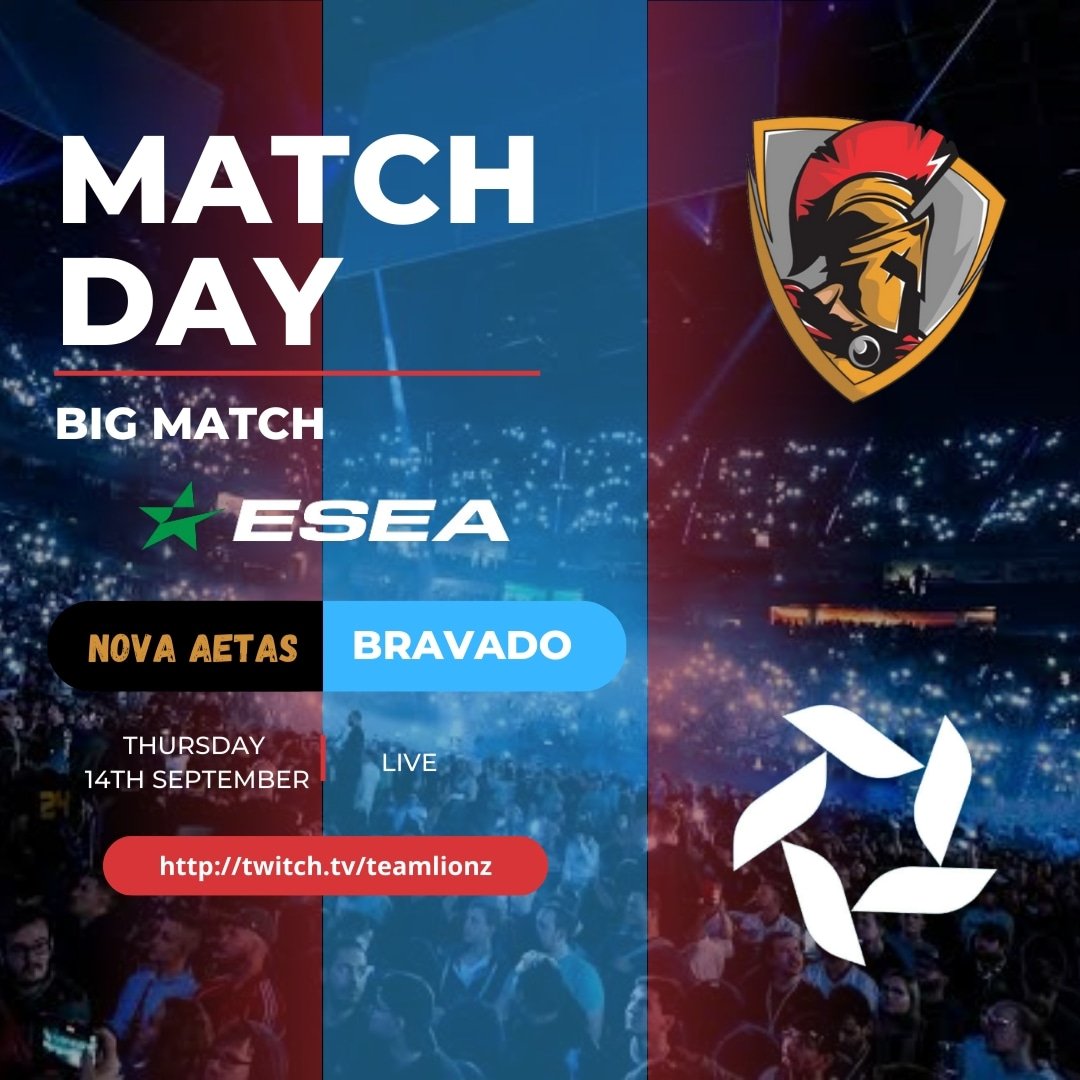 Big match tonight in the <a href="/ESEA/">ESEA League</a>  league 🔥🎮

Nova Aetas vs @bravadogamin 🔥🔥🔥

At 19:00

Come join the fun live on twitch
 twitch.tv/teamlionz