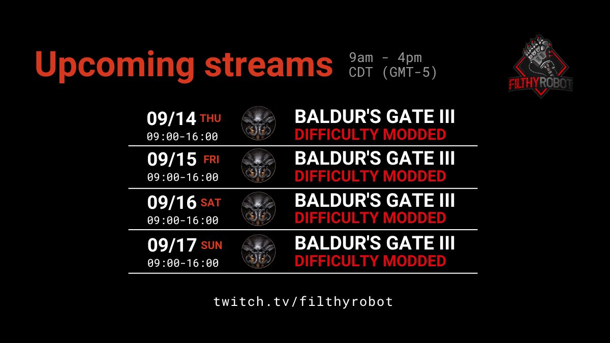 Filthy_Robot's tweet image. Here is this week&apos;s schedule. I may still be enjoying a thing.