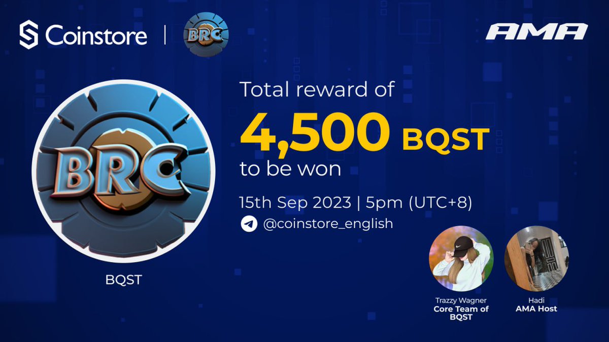 CoinstoreExc's tweet photo. ๐ข Grab Up To 4,500 $BQST! ๐ข
We will host a TEXT AMA with Trazzy Wagner from @BrcQuest!
๐ 17:00 UTC+8 on Sept 15th
๐https://t.co/PqYgS9YdD8
โ
Learn more:
Website: https://t.co/JPiTN2ZExP
Telegram: https://t.co/44k3VyaHc2
#Coinstore #AMA #BQST https://t.co/42XVtjbJCC