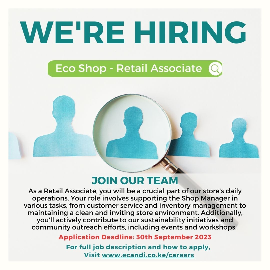 Passionate about sustainability?
Want to make a difference in your community? 
We're hiring a Retail Associate!

To apply, visit the careers page on our website.

Join our team as together we build a greener future. 🌍

 #SustainabilityJobs  #ZeroWasteLiving #IkoKaziKe