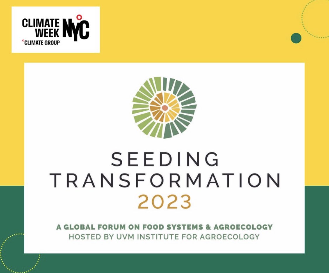 🌱Excited to announce that 'Seeding Transformation 2023' is a part of #NYCClimateWeek! With farmers, scholars, activists, and organizers from continents far and wide, we'll take a deep dive into the promise of agroecology.

#Agroecology #UVMInstituteforAgroecology #ClimateAction