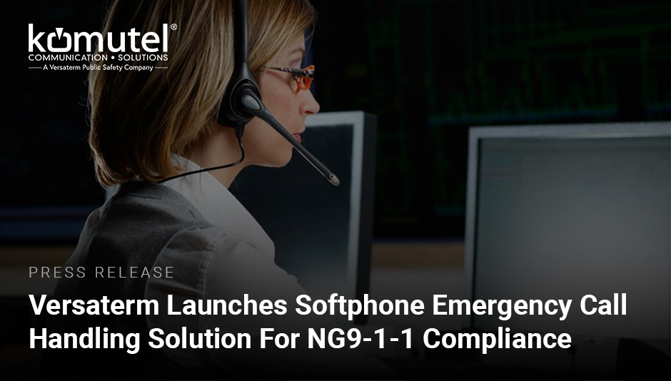 VersatermInc's tweet photo. We're pleased to announce Versaterm Komand911 powered by @KomutelOfficial for Canadian PSAPs. Built to #NENA I3 standards, this addition is #NG911-ready, enabling dispatch to handle emergency calls quickly &amp; accurately from anywhere. More: https://t.co/HIYoMEoIiI #publicsafety https://t.co/LZNd7R9DmQ