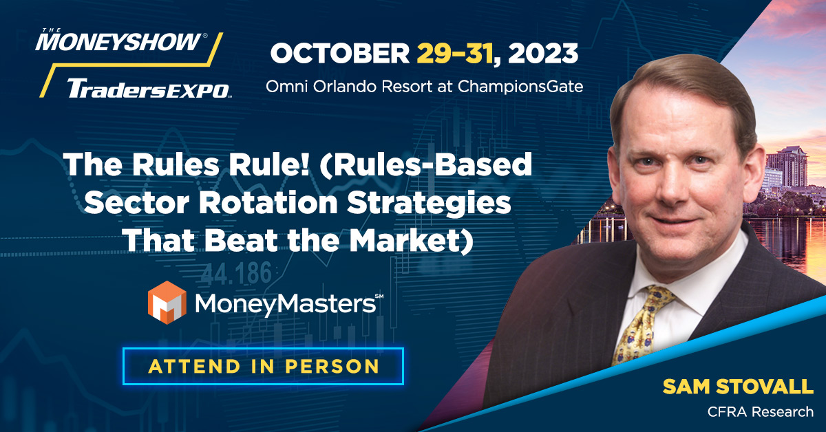 We are excited to announce that <a href="/cfraresearch/">CFRA Research</a>'s Chief Investment Strategist, <a href="/StovallCFRA/">Sam Stovall</a>, will speak at the <a href="/MoneyShow/">MoneyShow</a> Trader Expo Orlando this October! Register for Sam's 2 sessions &amp; learn about market strategies to help you enhance your portfolios. bit.ly/44gXPMF