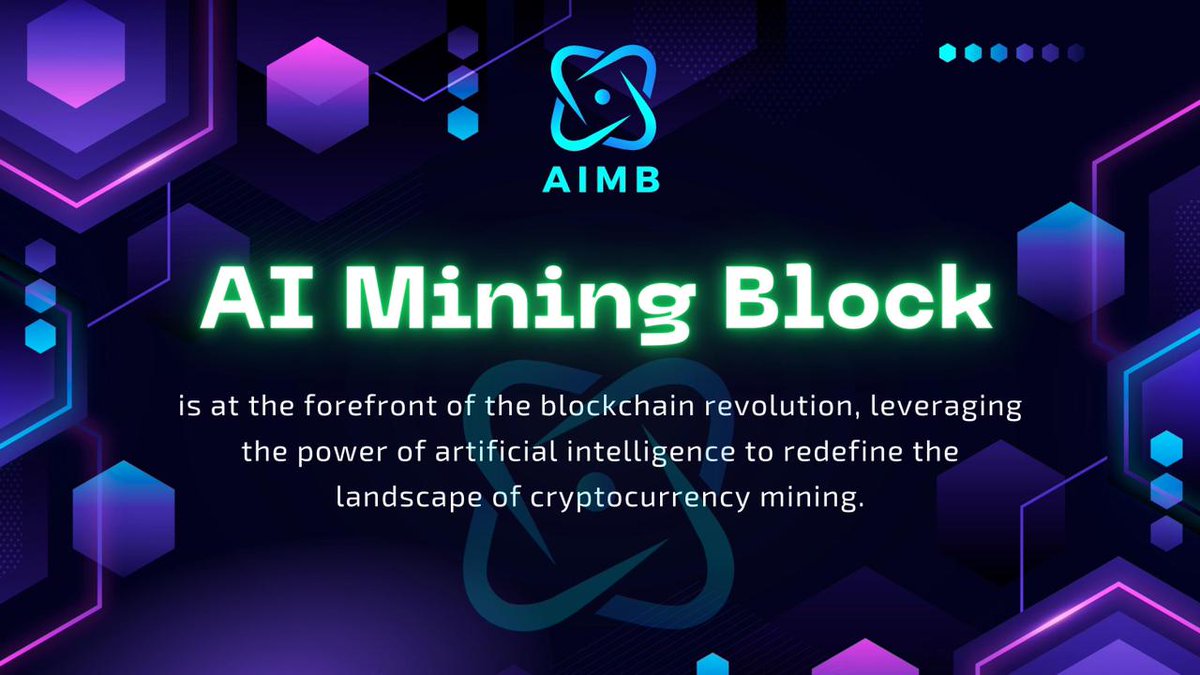 AI Mining Block is at the forefront of the blockchain revolution, leveraging the power of artificial intelligence to redefine the landscape of cryptocurrency mining.  

Join us as we embark on a journey to reshape the future of crypto mining.
#AIMB #Token