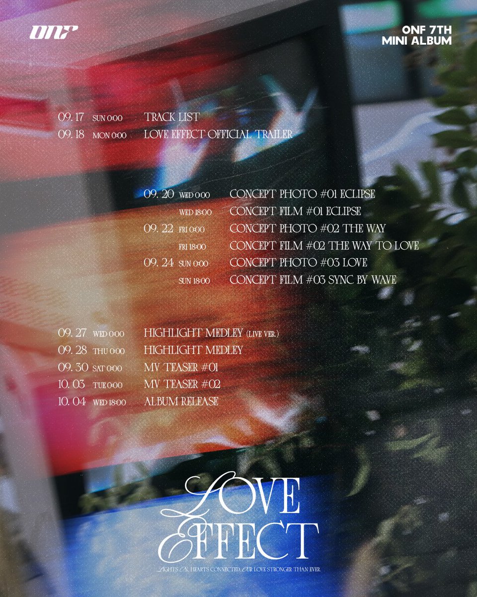 wm_on7off's tweet image. 온앤오프(ONF) 7TH MINI ALBUM
[LOVE EFFECT]

TIMETABLE

2023.10.04 6PM (KST)

#온앤오프 #ONF
#LOVE_EFFECT