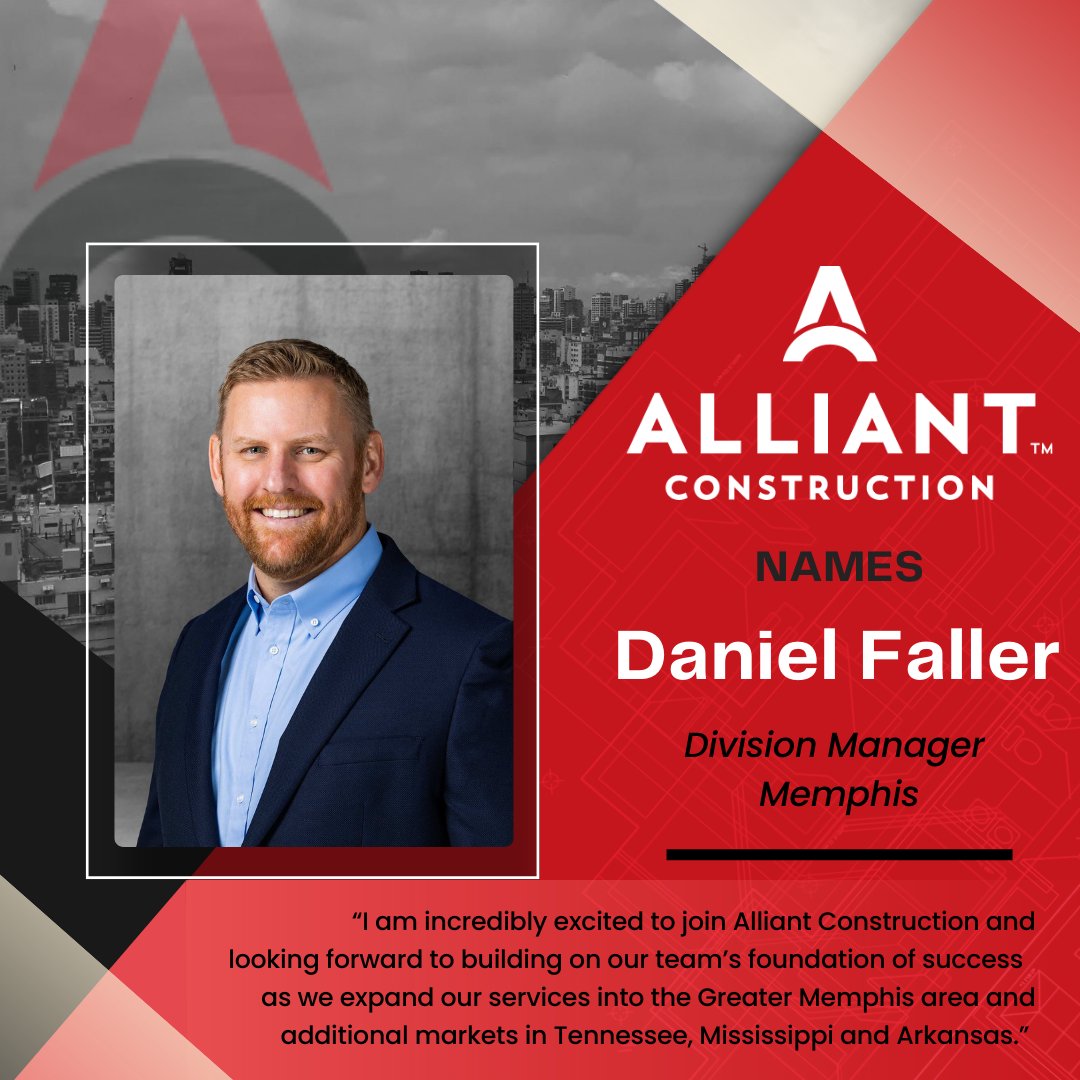 We are pleased to announce Daniel Faller as Division Manager of Alliant Construction’s new regional office in Memphis. Daniel is the ideal leader for Alliant’s expansion into the Greater Memphis Area and beyond. Read the full story here: bit.ly/alliantconstru…