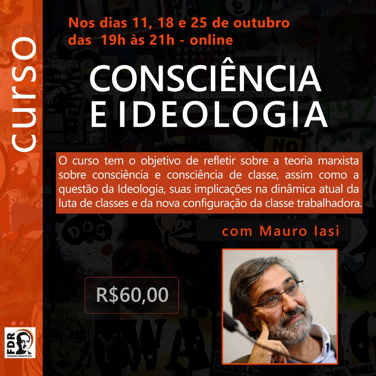 FDinarcoReis's tweet photo. EM BRVE O NOVO CURSO ONLINE da Fundação Dinarco Reis: "Consciência e Ideologia", com Mauro Iasi!

BIBLIOGRAFIA: um dos livros base para o curso está disponível para compra na Vitrine Comunista, em sua edição mais recente!  

CONFIRA: https://t.co/ao056nebDI https://t.co/cjY3bB77pf