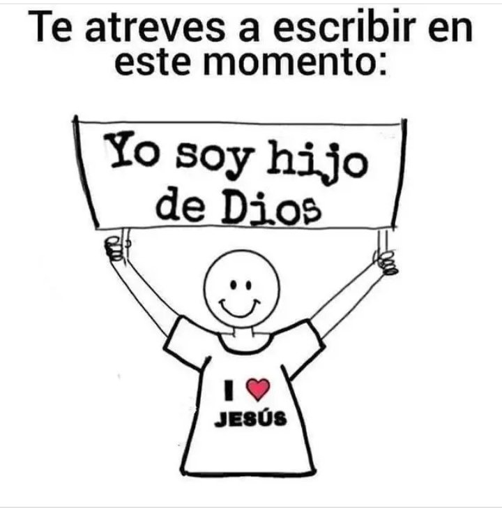 Yo soy hijo de Dios.