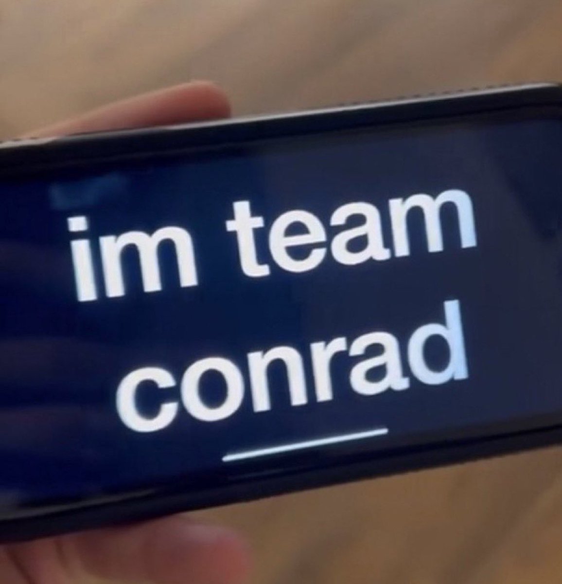 when people switch back to team conrad next season I just want everyone to know who has ALWAYS been on the right side of history I will be a bellyconrad girlie always and forever
