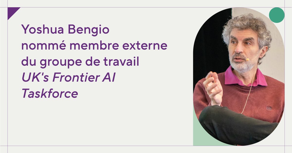 Mila_Quebec's tweet image. Yoshua Bengio, fondateur et directeur scientifique de Mila, a été nommé membre externe du groupe de travail UK's Frontier AI Taskforce, qui conseillera le gouvernement britannique sur les risques et les occasions liés à l'IA.

Lire l'annonce : pulse.ly/hy6wt90ass (anglais)