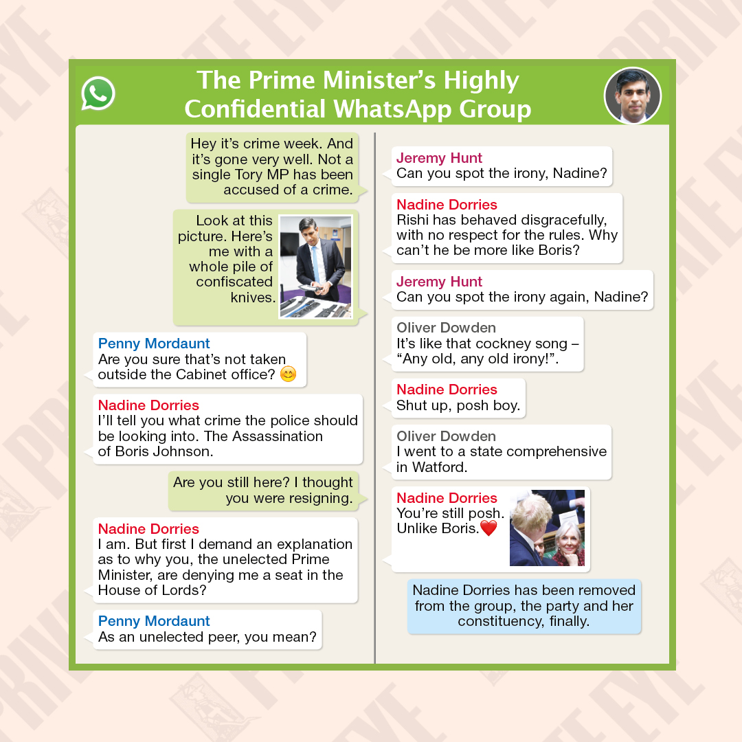 More access to the prime minister's highly confidential WhatsApp group - only in Private Eye, in shops now.